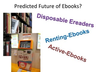 Predicted Future of Ebooks? 