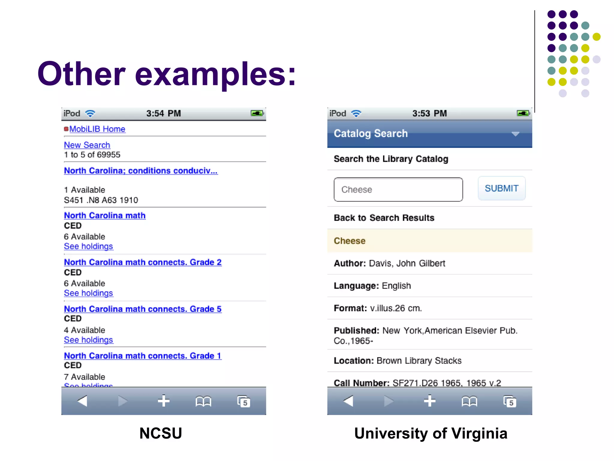 Other examples: NCSU University of Virginia 