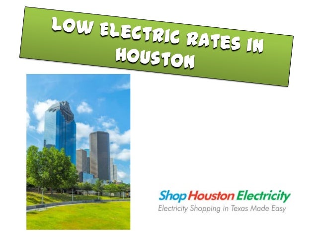 Houston Electric Rates Houston Electricity Rates And Companies – TFLMXN
