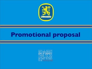Promotional proposal
 
