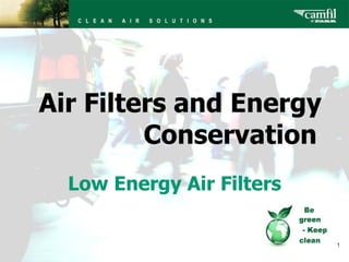 [object Object],Low Energy Air Filters 