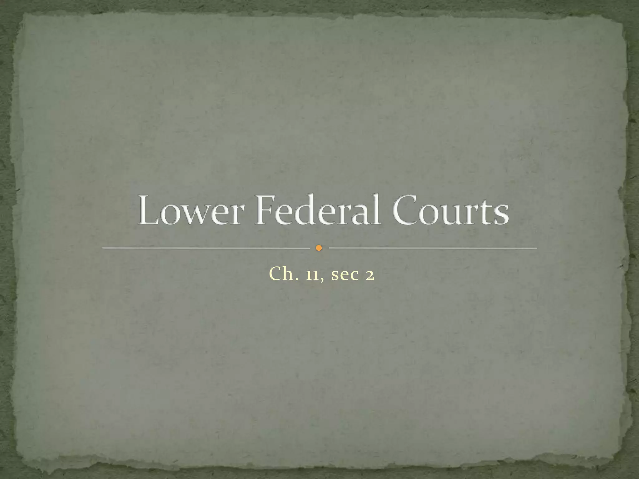 Lower federal courts | PPTX