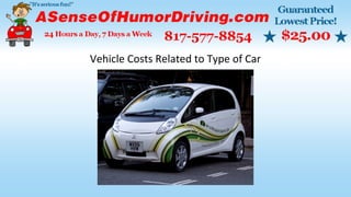 Vehicle Costs Related to Type of Car
 