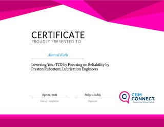 Certification of Completion "Lowering your TCO by focusing on reliability" Online Course - Ahmed Said Kotb