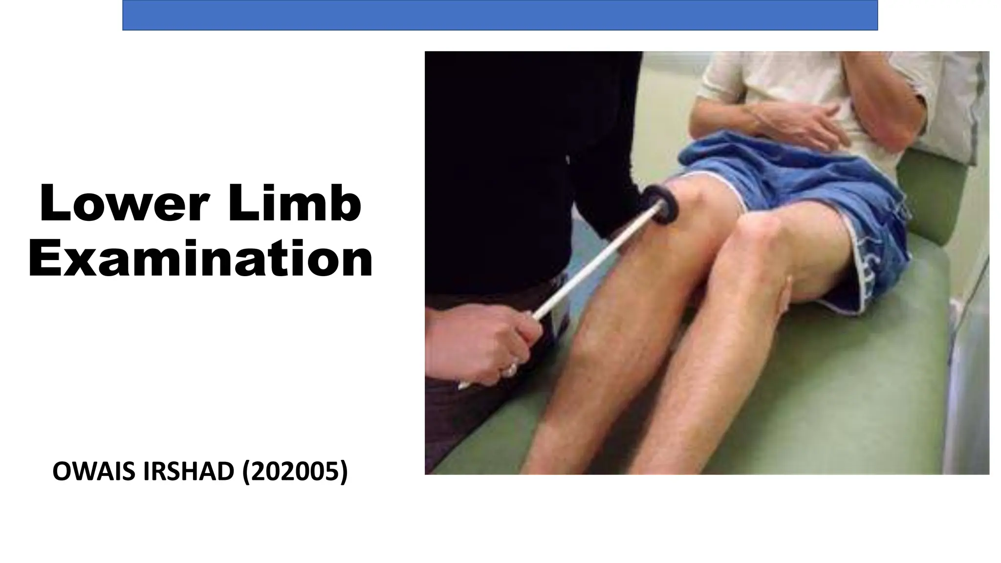 LOWER LIMB EXAMINATION.pptxThe neurologic examination is typically