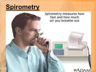 Spirometry
 