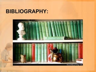 BIBLIOGRAPHY:
 