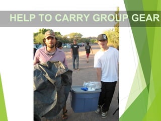 HELP TO CARRY GROUP GEAR
 
