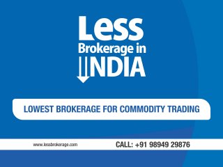 Lowest Brokerage For Commodity Trading