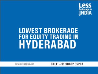 Lowest brokerage for equity trading in Hyderabad