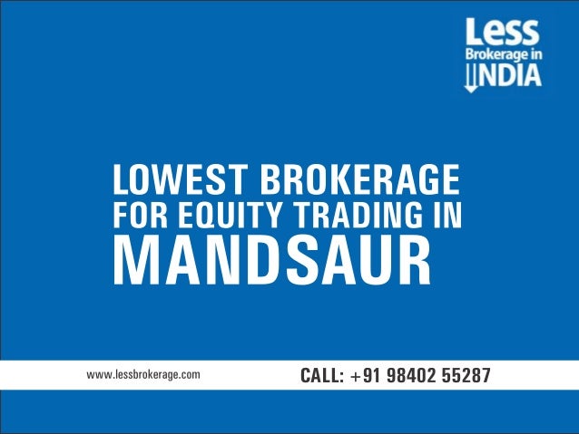 low brokerage trading account in india