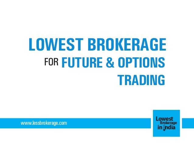 Lowest brokerage for option trading