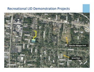 Recreational LID Demonstration Projects
Fletcher Morgan Park
Wurn Park
 