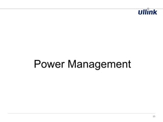 23
Power Management
 