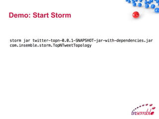 Demo: Start Storm
 