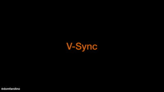 V-Sync
@domfarolino
 