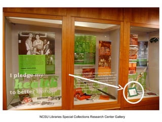 NCSU Libraries Special Collections Research Center Gallery 
