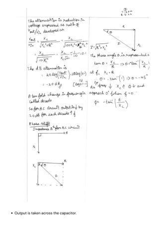 Output is taken across the capacitor.
 