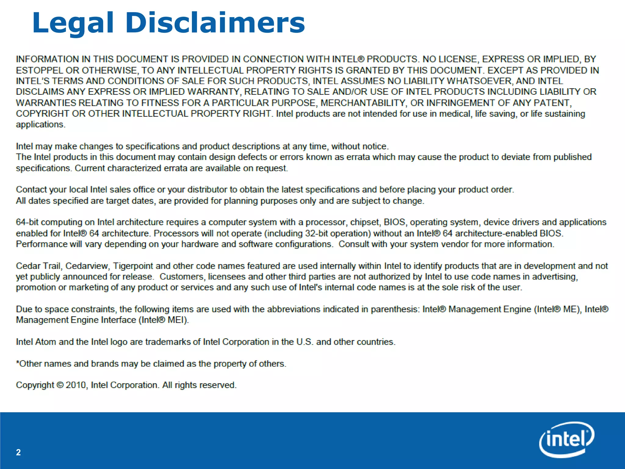 Legal Disclaimers




2
 