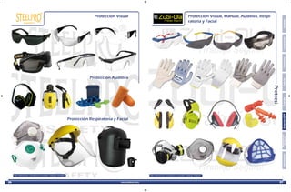 Protección Visual, Manual, Auditiva, Respi-
ratoria y Facial
Mas referencias y productos consultar catálogo Zubiola
Protección Visual
Protección Auditiva
Protección Respiratoria y Facial
Mas referencias y productos consultar catálogo Steelpro
Dotación-EPP
Señalización
BotiquínInformaciónCuerdasCascosFerreteríaConectoresArneses
36 37
 