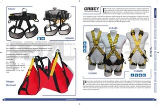 R
Falcon
Sequoia
Pitagor
CL0400
CL0600
CL0405
Bermude
Arneses ligeros y polivalentes adaptados a los diferentes entornos de rescate. Cómodos, con puente de enganche, para una
mayor libertad de movimientos (triangulación que favorece la movilidad lateral).
Los triángulos (o pañales) de evacuación son utilizados principalmente por los
servicios de rescate en remontes mecánicos y los bomberos. Permiten evacuar a
personas no equipadas en un mínimo de tiempo.
Colocación fácil gracias a los tirantes.
Se ajusta alrededor de la víctima con las
hebillas de regulación autobloqueantes
Double Back
EN y EN 1498
Fácil y rápido de colocar
(aunque la persona esté sentada).
Diferentes posiciones de los
puntos de enganche).
Certificaciones: CE EN 1497 -
1498
E
l arnés de cuerpo completo forma parte de un sistema o equipo de protección
para detención de caída, siendo su uso obligatorio para todo el personal que se
desplace o realice actividades a una altura mayor a 1,50 metros, el cual deberá
complementarse con una eslinga o conector para anclarse a una línea de vida.
Al ser sometido el arnés a una caída este distribuye uniformemente las fuerzas ocasionadas por el impacto de frenado,
permitiendo al individuo quedar suspendido en posición vertical, reduciendo la posibilidad de una lesión; además el
arnés esta equipado con elementos de acople necesarios (argollas tipo “D’’) para permitir la conexión con el sistema de
protección de caídas a una línea de vida o a un dispositivo de desaceleración de caída.
P
retecsi ofrece una línea de arneses de seguridad para trabajos en alturas de la marca Orbit. Elaborados en reata poliéster
de alta tenacidad con herrajes en acero certificados (Nueva Norma Ansi Z359) y con una resistencia mínima de 5000
lbs. Orbit cuenta con una amplia gama de arneses para protección anticaída enfocados en los diferentes trabajos para
seguridad industrial. Además de esto debemos considerar que la combinación “arnés - conector - punto de anclaje o línea de
vida” es la que permitirá que salgamos ilesos en caso de una caída. Son usados principalmente en construcción, explotación
minera, en el sector petrolero.
FerreteríaCuerdasCascosDotación-EPP
Señalización
BotiquínInformaciónConectoresArneses
6 7
 