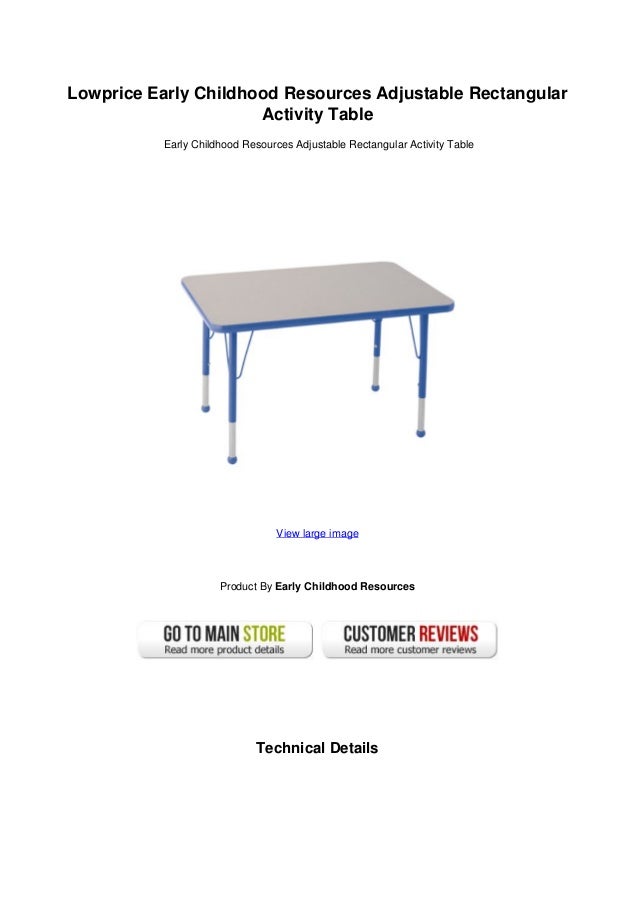 Lowprice Early Childhood Resources Adjustable Rectangular
Activity Table
Early Childhood Resources Adjustable Rectangular Activity Table
View large image
Product By Early Childhood Resources
Technical Details
 