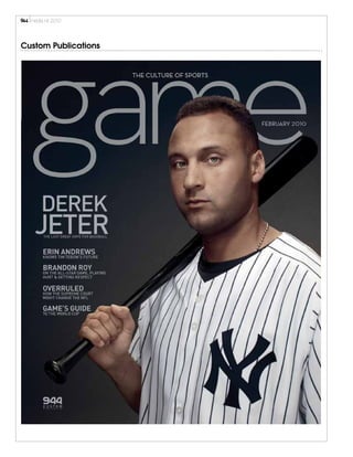 media	
  kit	
  2010




Custom Publications
 