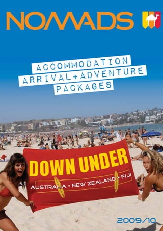 Accommodation
    val+Adventure
Arri
     Packages




             2009/10
 