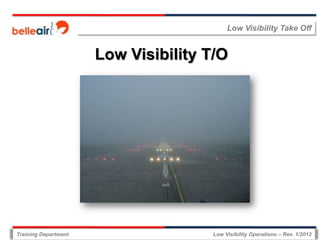 Low visibility operations rev.1-2012 | PPTX