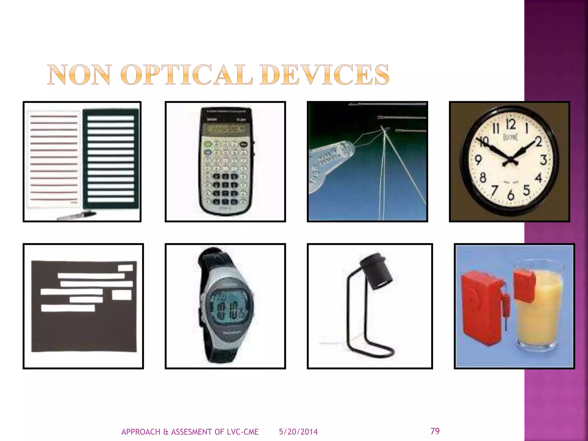 5/20/2014APPROACH & ASSESMENT OF LVC-CME 79
 