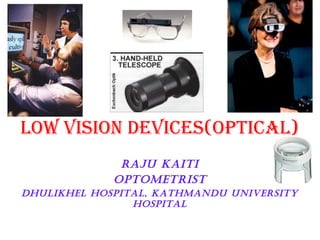 Selection of low vision aids for near