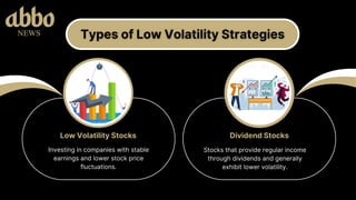 Low Volatility Strategies: A Safer Path for Portfolio Growth and ...