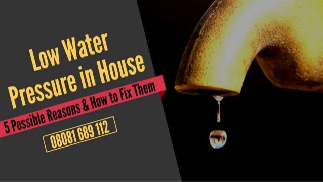 lack of water pressure in house