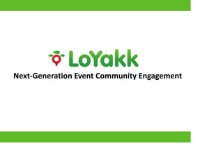 Next-Generation Event Community Engagement
 