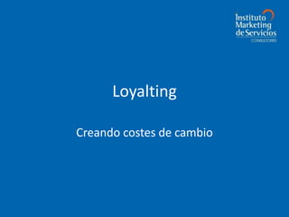 Loyalting