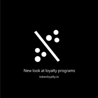 New look at loyalty programs
tokenloyalty.io
 