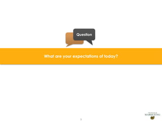 Question

What are your expectations of today?

5

 