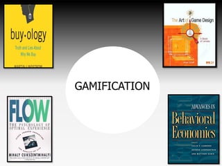 GAMIFICATION
 