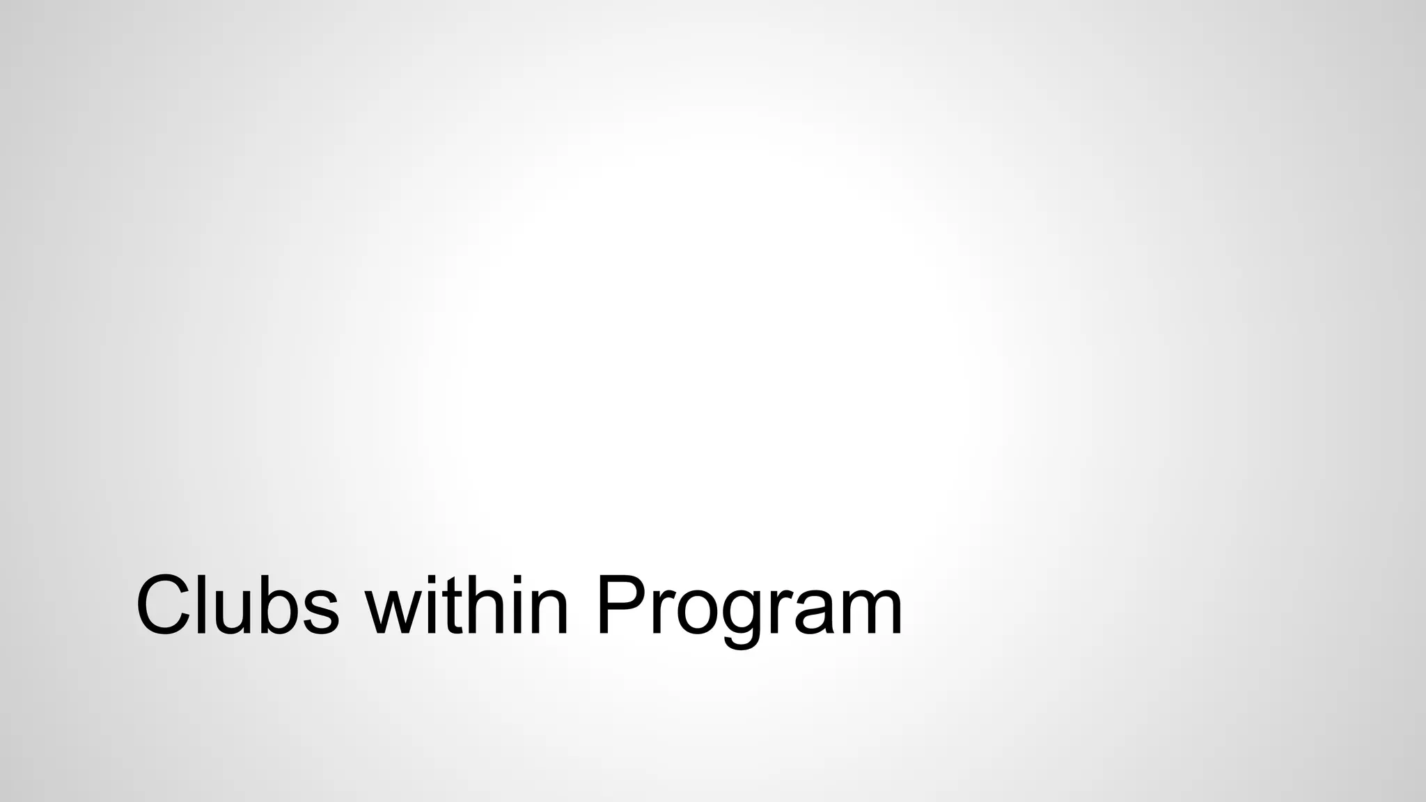 Clubs within Program
 