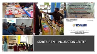 START UP TN – INCUBATION CENTER
 