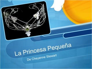 La Princesa Pequeña De Cheyenne Stewart 