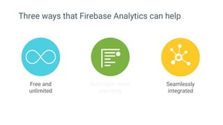 We built Firebase Analytics to be cross platform
 