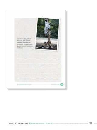 LIVRO DO PROFESSOR LÍNGUA PORTUGUESA · 1O
ANO 93
Port1ºAnoPROF.indd 93Port1ºAnoPROF.indd 93 9/16/10 10:31 AM9/16/10 10:31 AM
 