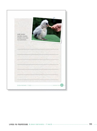 LIVRO DO PROFESSOR LÍNGUA PORTUGUESA · 1O
ANO 95
Port1ºAnoPROF.indd 95Port1ºAnoPROF.indd 95 9/16/10 10:31 AM9/16/10 10:31 AM
 