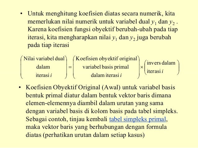 PENELITIAN OPERASIONAL - PROGRAMA LINIER - METODE PRIMAL DUAL