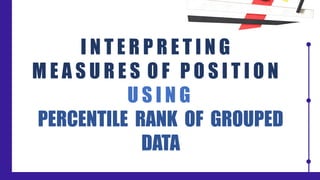 0lp Rank LP-PERCENTILE RANK OF GROUPED DATA (2).pptx