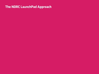 LaunchPad Open Night December 2nd, NDRC Approach