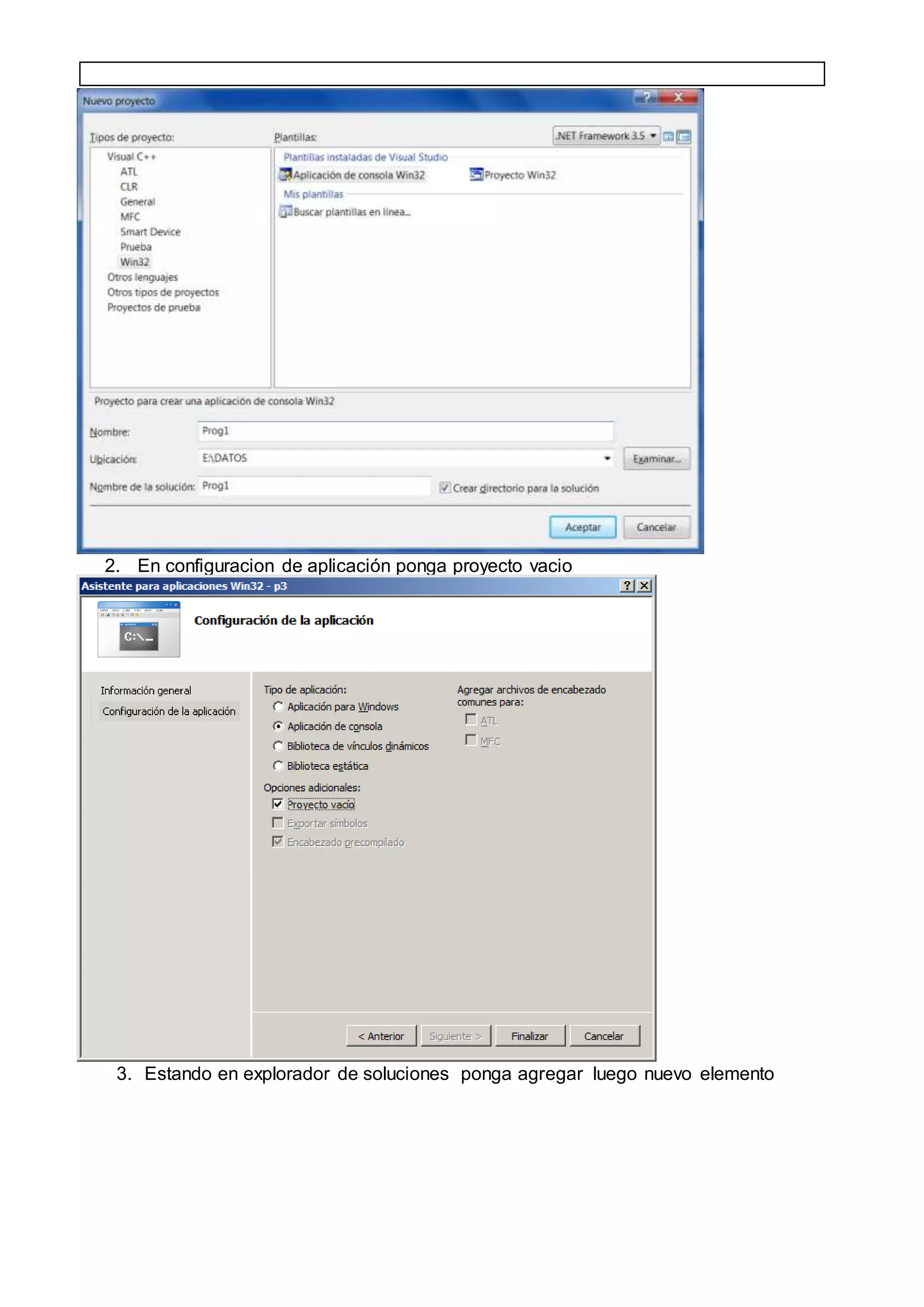 2. En configuracion de aplicación ponga proyecto vacio
3. Estando en explorador de soluciones ponga agregar luego nuevo elemento
 