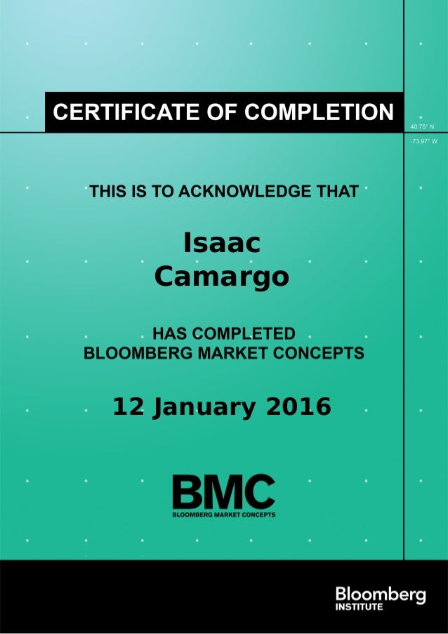 Certificate Of Completion Of The Bloomberg Market Concepts