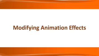 Modifying Animation Effects
 